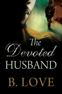 The Devoted Husband