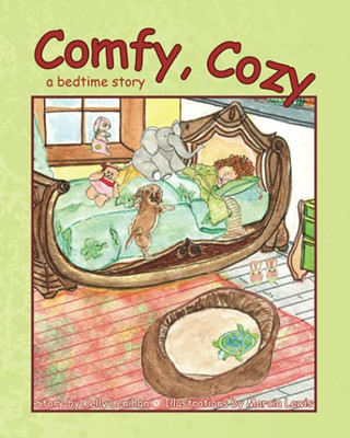 Comfy, Cozy: A Bedtime Story