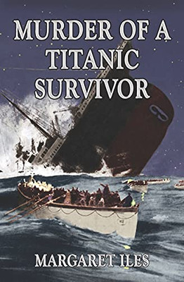 Murder Of A Titanic Survivor