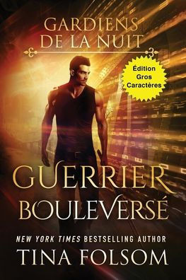 Guerrier Bouleversé (Édition Gros Caractères)