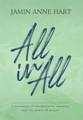 All In All - (Hardback or Cased Book)
