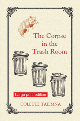 The Corpse in the Trash Room: Large Print Edition