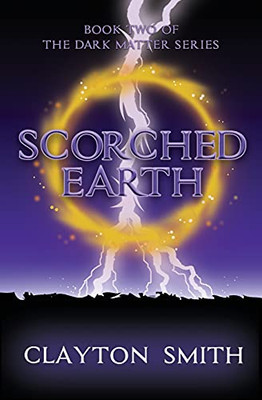 Scorched Earth (Dark Matter)