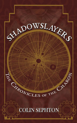 Shadowslayers - (Hardback or Cased Book) Shadowslayers - (Hardback or Cased Book)