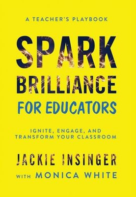 Spark Brilliance for Educators: Spark Brilliance for Educators