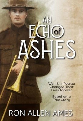 An Echo of Ashes - (Hardback or Cased Book)