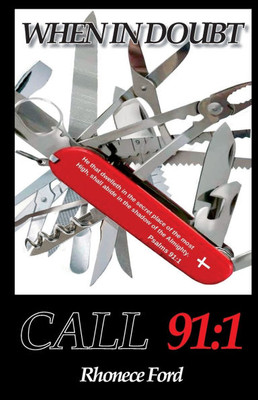 When In Doubt: Call 91:1
