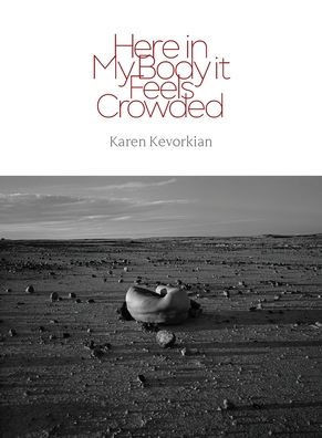 Here in My Body it Feels Crowded