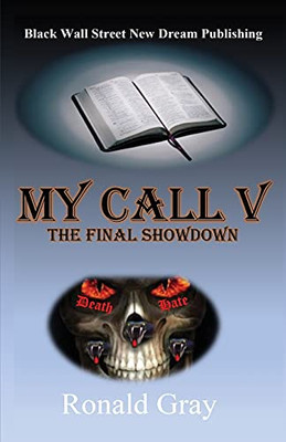 My Call V: The Final Showdown