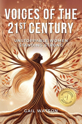 Voices of the 21st Century: Unstoppable Women Standing Strong