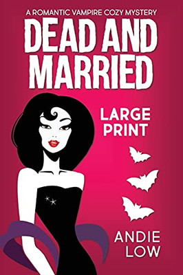 Dead And Married: Large Print