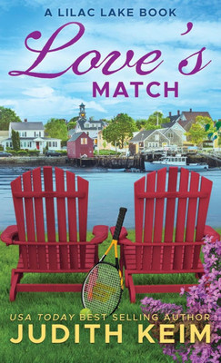 Love's Match: A Lilac Lake Book - (Hardback or Cased Book)