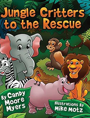 Jungle Critters To The Rescue