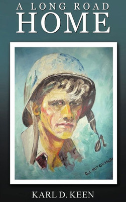 A Long Road Home - (Hardback or Cased Book)