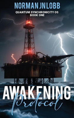 Awakening Protocol: A signal calls from the ashes. Will humanity awaken or vanish into code? - (Hardback or Cased Book)