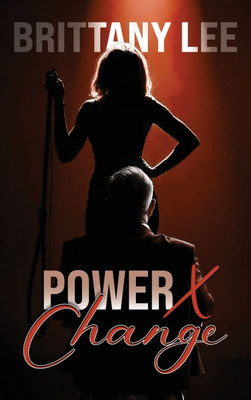 Power X Change - (Hardback or Cased Book)