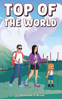 Top of the World - (Hardback or Cased Book)