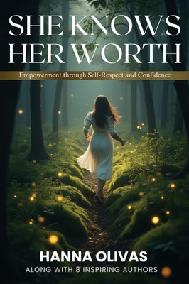 She Knows Her Worth: Empowerment through Self-Respect and Confidence