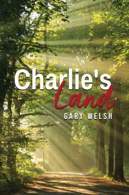 Charlie's Land - (Paperback or Softback)