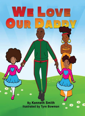 We Love Our Daddy