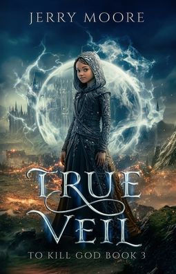 True Veil: To Kill A God