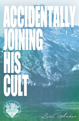 Accidentally Joining His Cult - 9781967235018