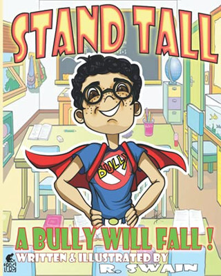Stand Tall: Bullies Will Fall