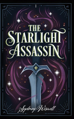 The Starlight Assassin - (Hardback or Cased Book)