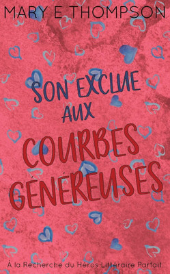Son Exclue aux Courbes Généreuses: Édition spéciale discrète