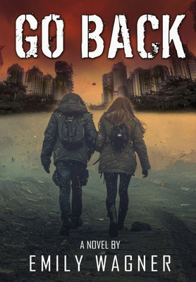 Go Back - (Hardback or Cased Book)