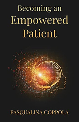 Becoming An Empowered Patient