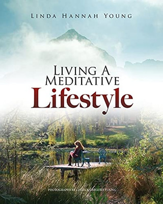 Living A Meditative Lifestyle