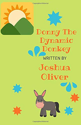 Donny The Dynamic Donkey (Donny Series)