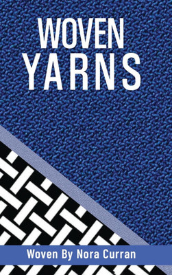 Woven Yarns Vol.1 - (Hardback or Cased Book)