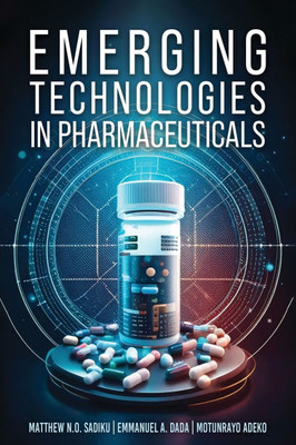 Emerging Technologies In Pharmaceuticals - (Paperback or Softback)
