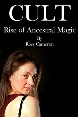 Cult: Rise Of Ancestral Magic