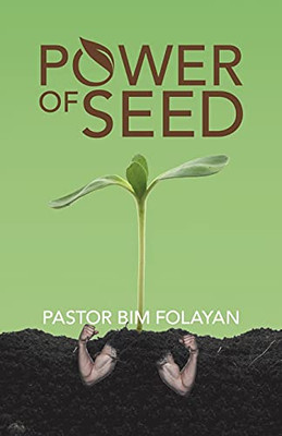Power Of Seed - 9781664227422