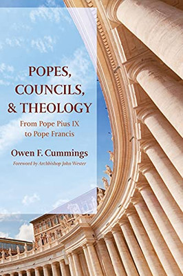 Popes, Councils, And Theology