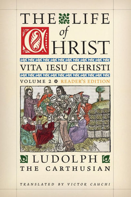 The Life of Christ (Reader's Edition): Volume 2 - (Paperback or Softback)