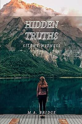 Hidden Truths: Silent Witness