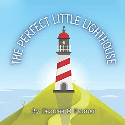 The Perfect Little Lighthouse