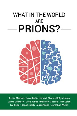 What In The World Are Prions?