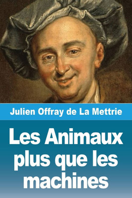 Les Animaux plus que les machines Les Animaux plus que les machines