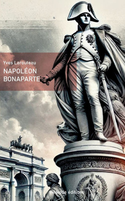 Napoléon Bonaparte - 9782385122560