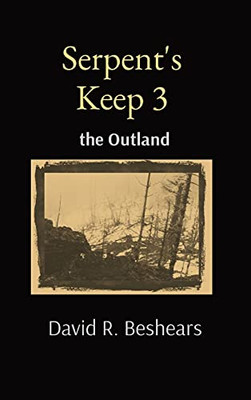 Serpent'S Keep 3: The Outland