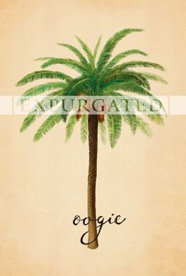oogie: [Expurgated]