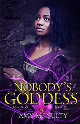 Nobody'S Goddess (Never Veil)