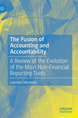 The Fusion of Accounting and Accountability: A Review of the Evolution of the Main Non-Financial Reporting Tools