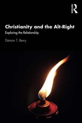 Christianity And The Alt-Right
