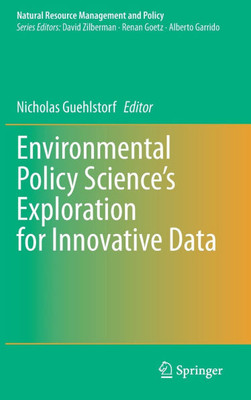 Environmental Policy Science's Exploration for Innovative Data